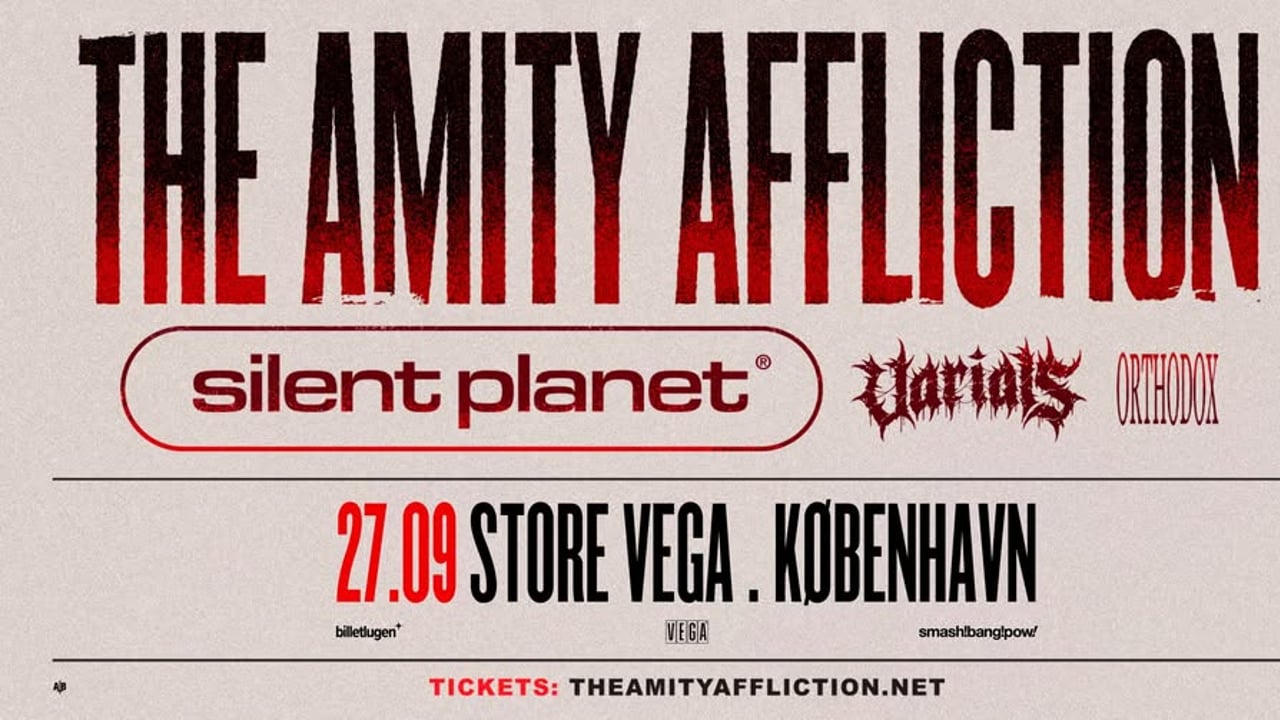 The Amity Affliction (AU) + [support: Silent Planet, Varials, Orthodox] i Store VEGA
