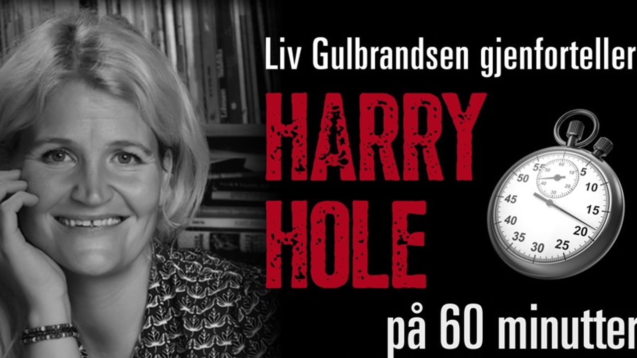 Harry Hole på 60 minutter - med Liv Gulbrandsen - FÅ BILLETTER IGJEN
