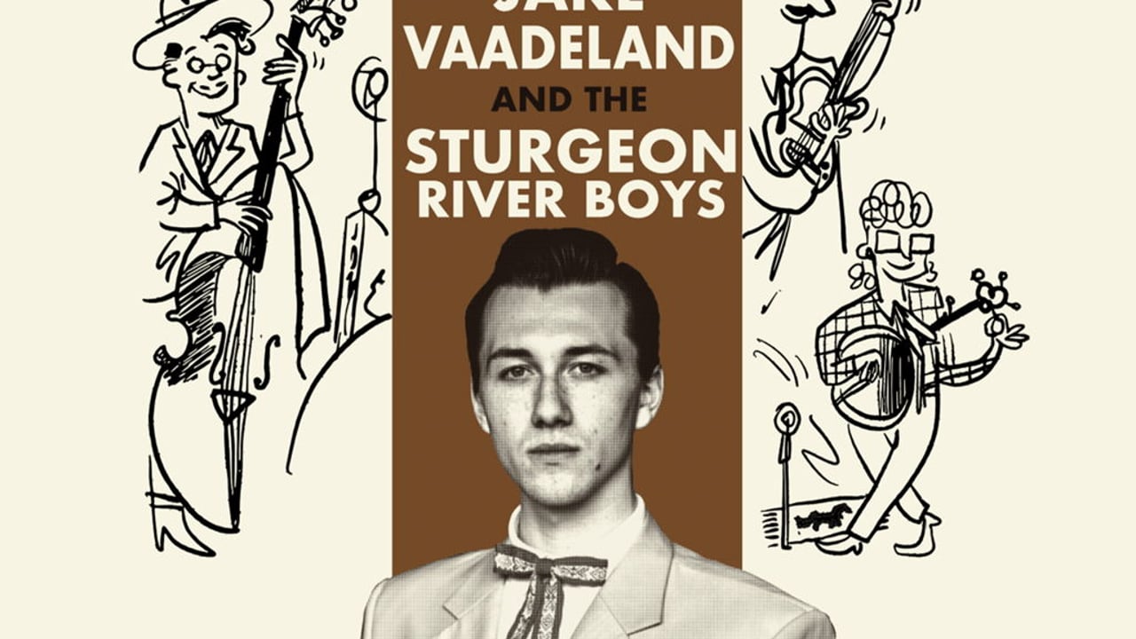 Jake Vaadeland & The Sturgeon River Boys