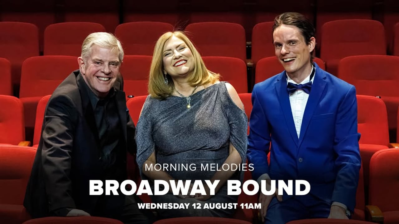 Morning Melodies: Broadway Bound
