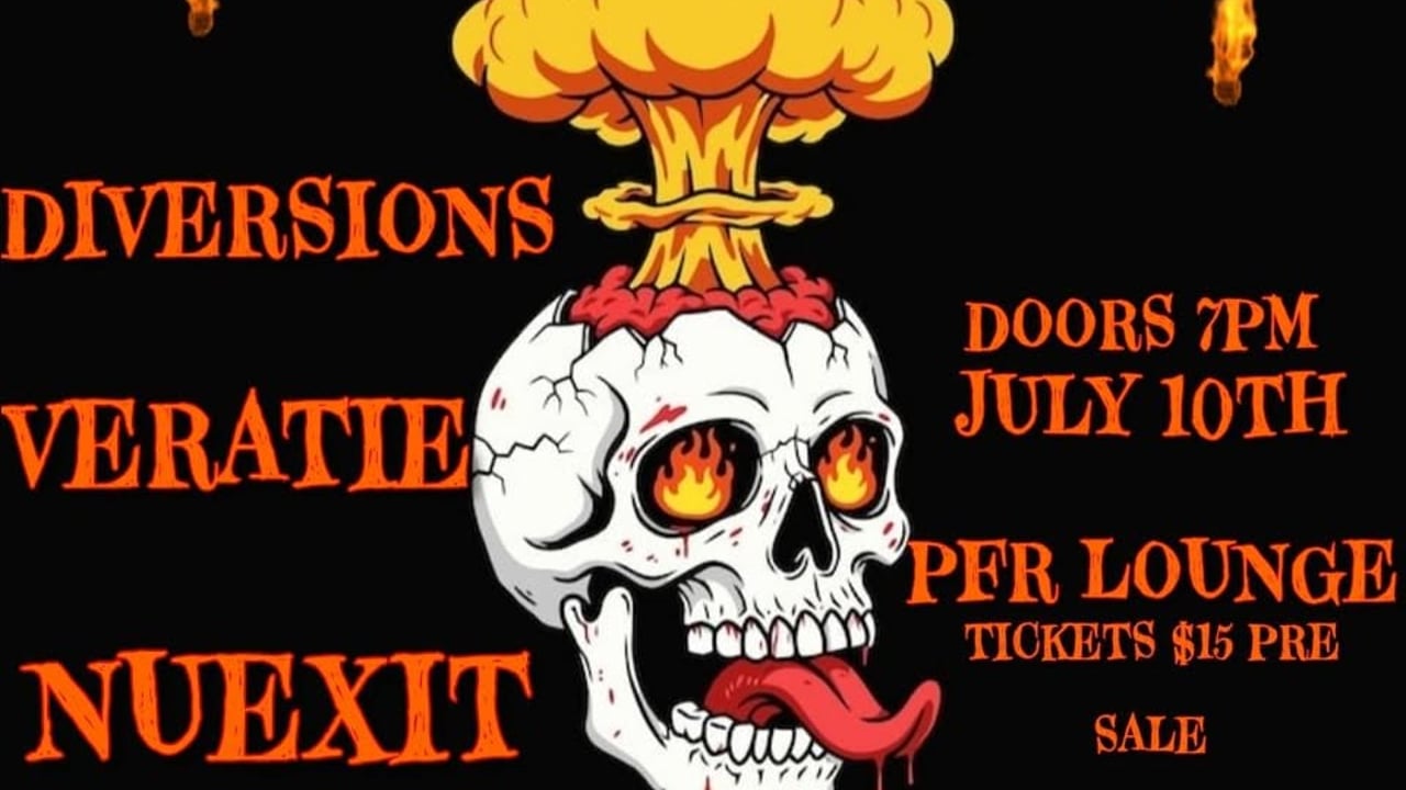 Fun With Explosives, Veratie, Diversions & Nuexit at PFR Lounge