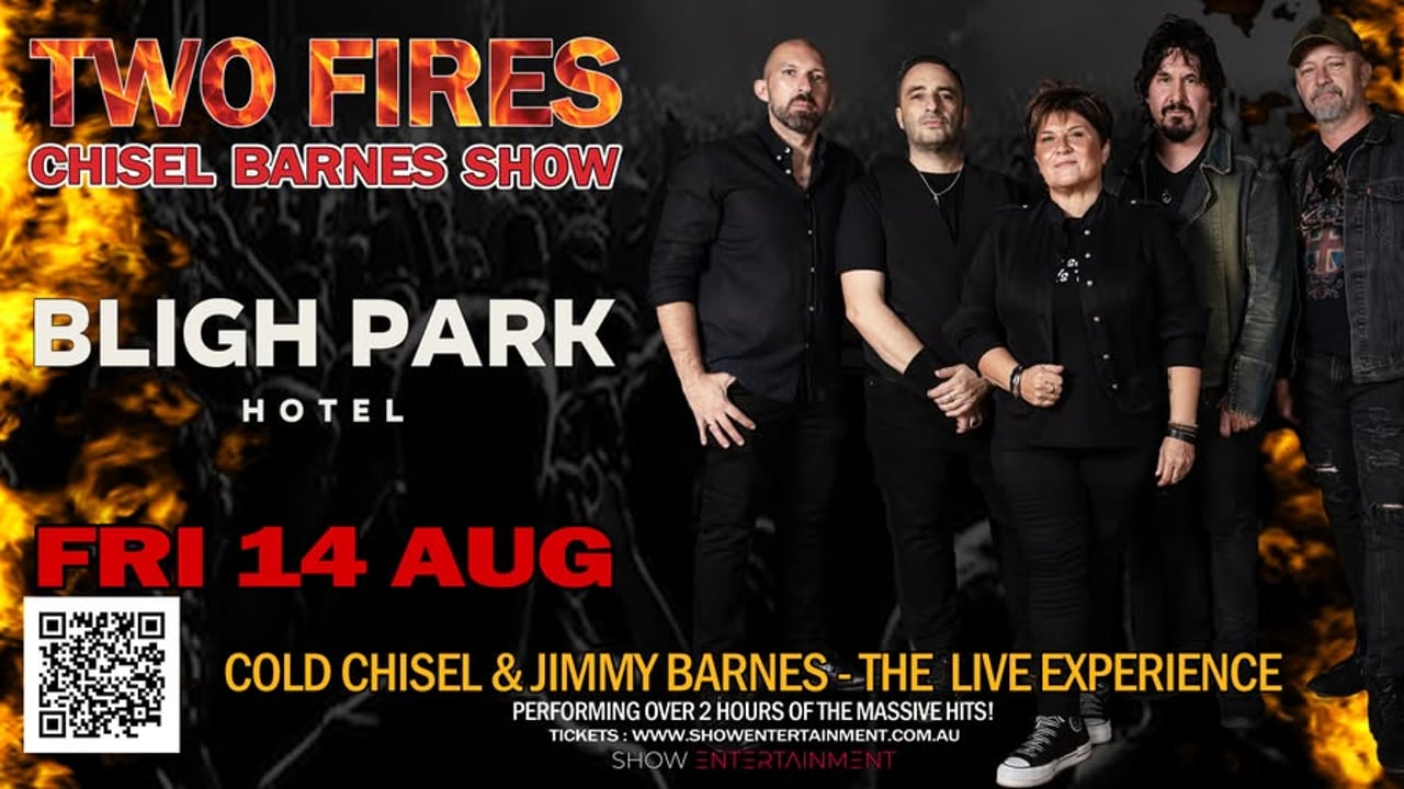 TWO FIRES Chisel Barnes Show - Bligh Park Hotel