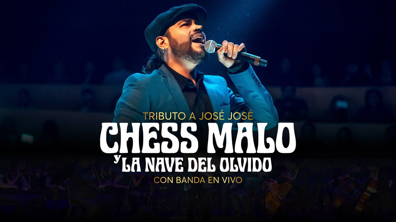 Tributo a Jose Jose, Chess Malo y La Nave Del Olvido