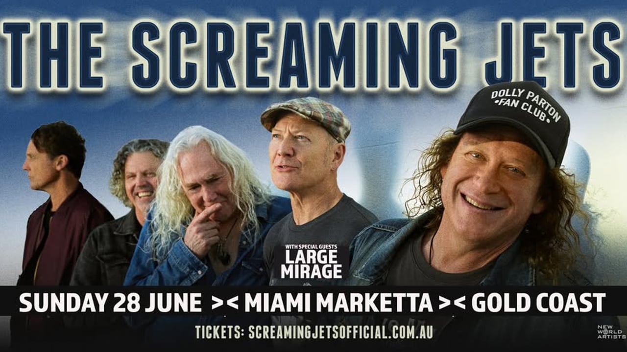 THE SCREAMING JETS with Large Mirage - MIAMI MARKETTA, Gold Coast
