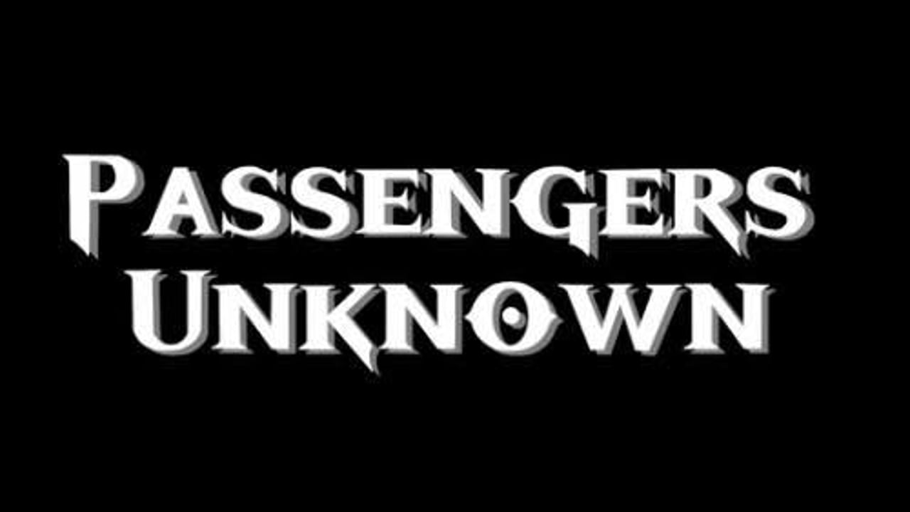 Passengers Unknown