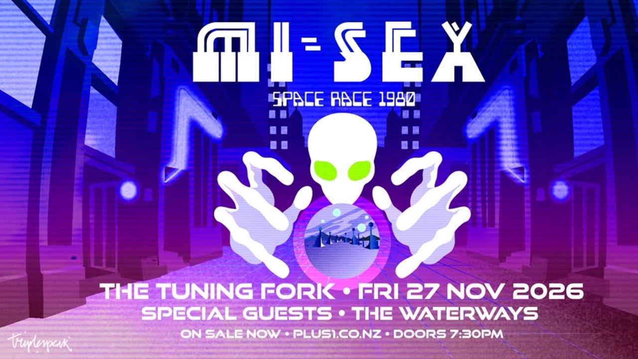 MI-SEX @ The Tuning Fork, Auckland w/- The Waterways