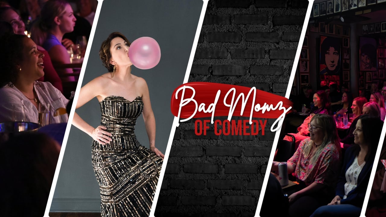 Bad Momz of Comedy