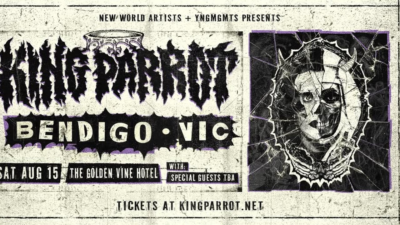 KING PARROT : Bendigo @ The Golden Vine w/- Special Guests