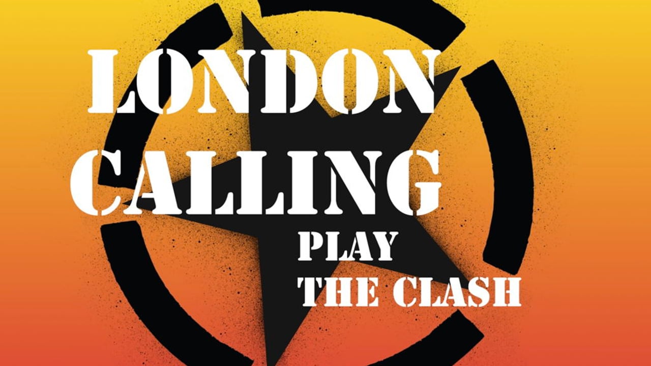 LONDON CALLING play THE CLASH