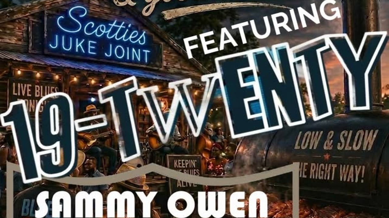 Scotties Blues & BBQs - Featuring 19-Twenty & Sammy Owen & More- 