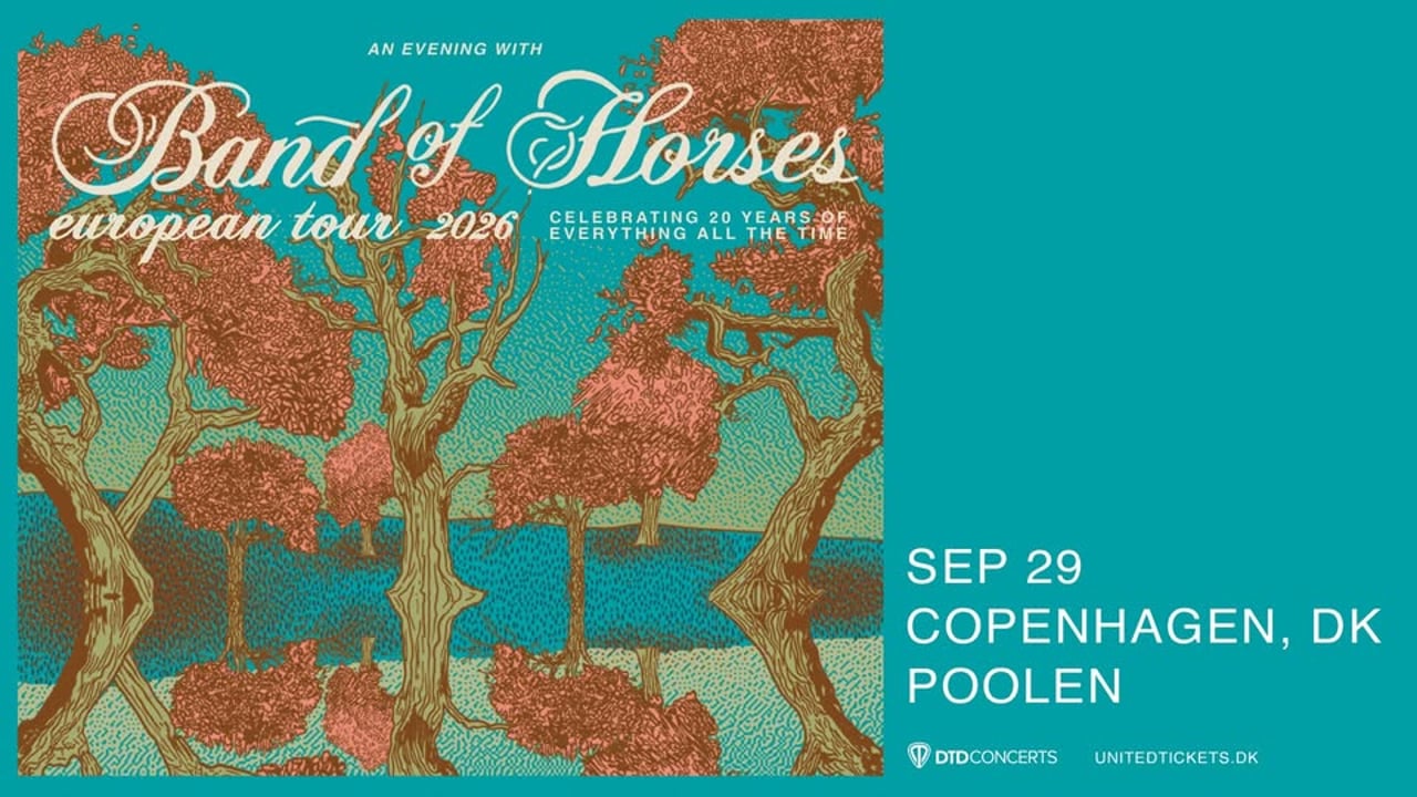 An Evening With Band of Horses - Celebrating 20 Years of Everything All The Time - Copenhagen, DK