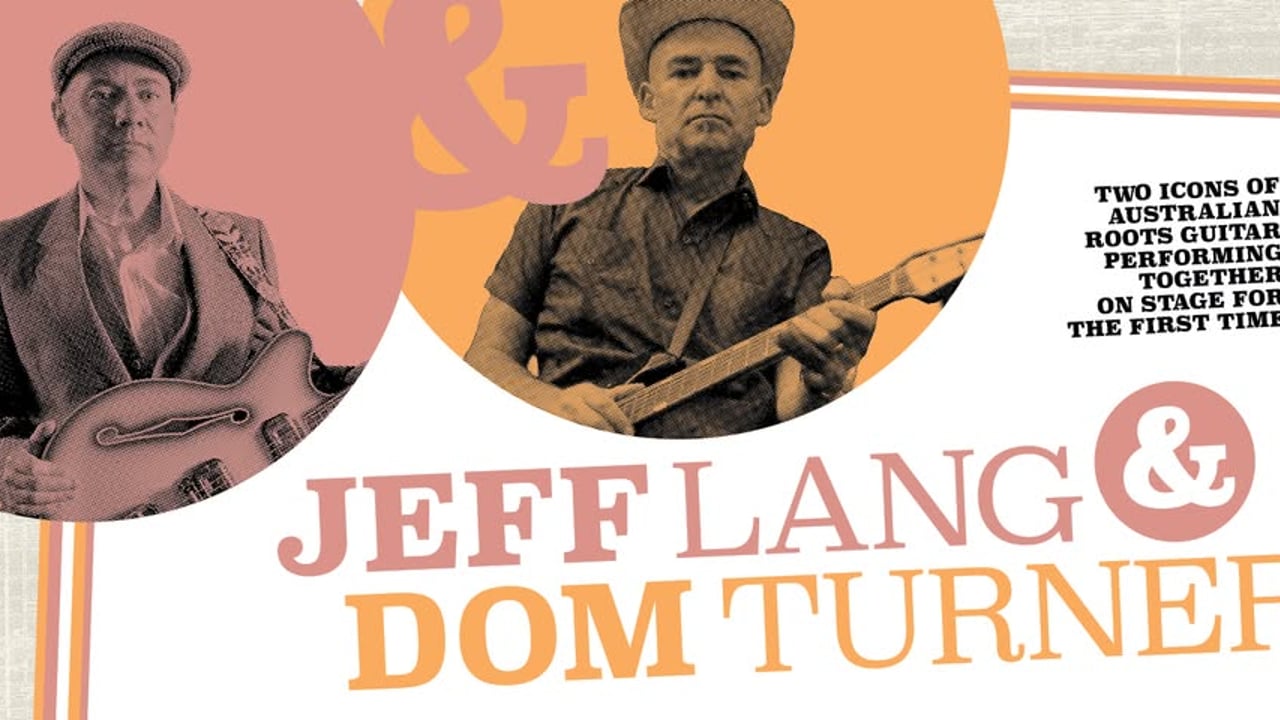 JEFF LANG & DOM TURNER - Together on stage!