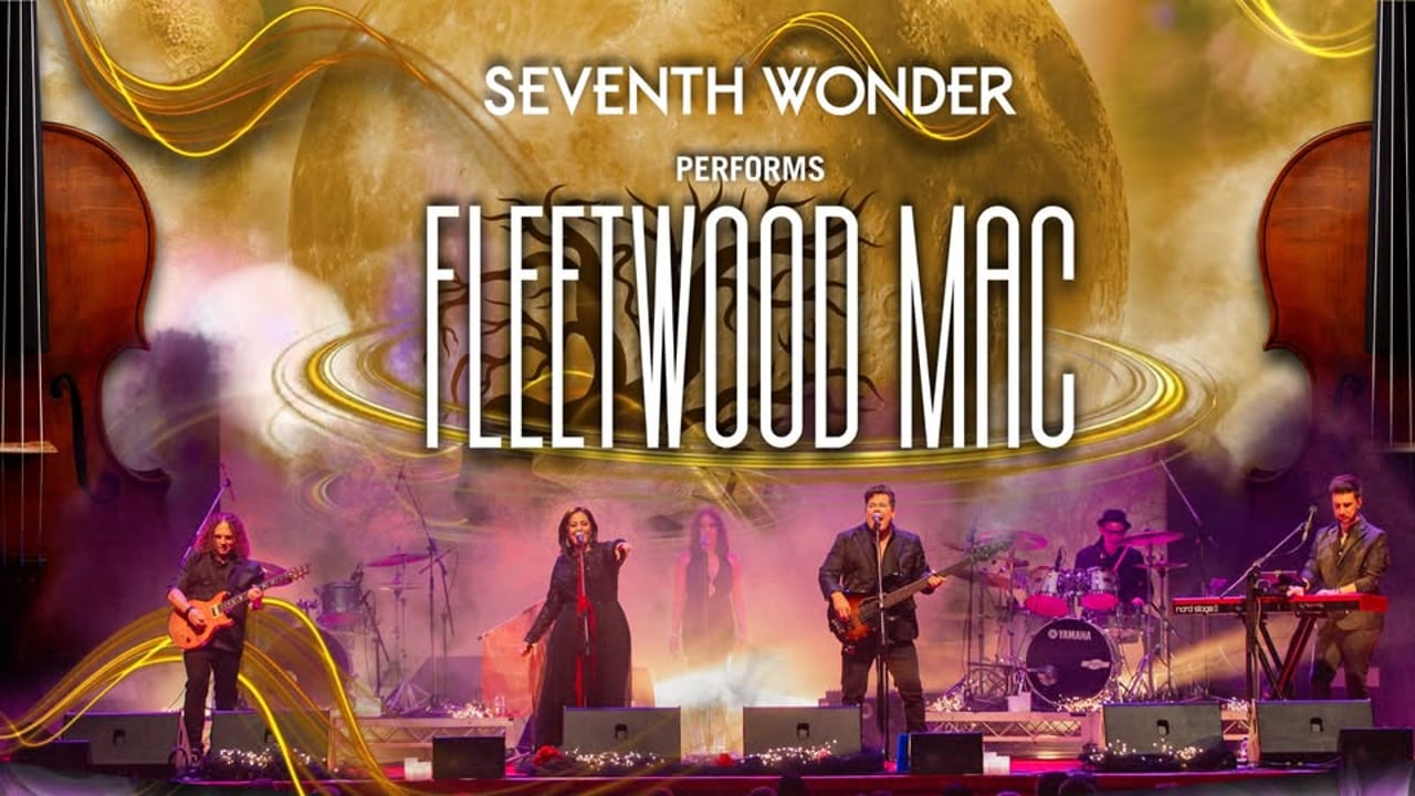 ‼️SELLING FAST ‼️Seventh Wonder Performs Fleetwood Mac