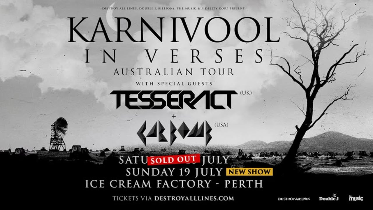 Karnivool // Perth // In Verses Tour //+ Tesseract (UK) & Car Bomb (US) // Ice Cream Factory