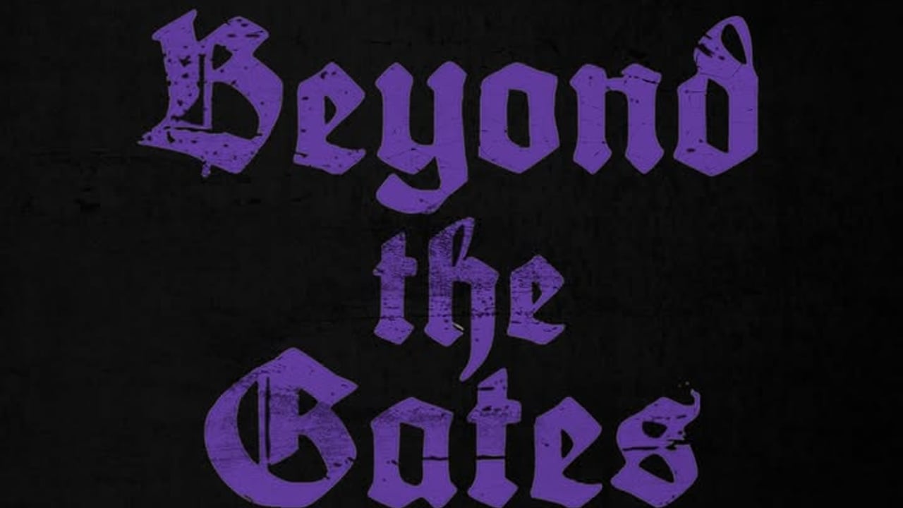 Beyond the Gates