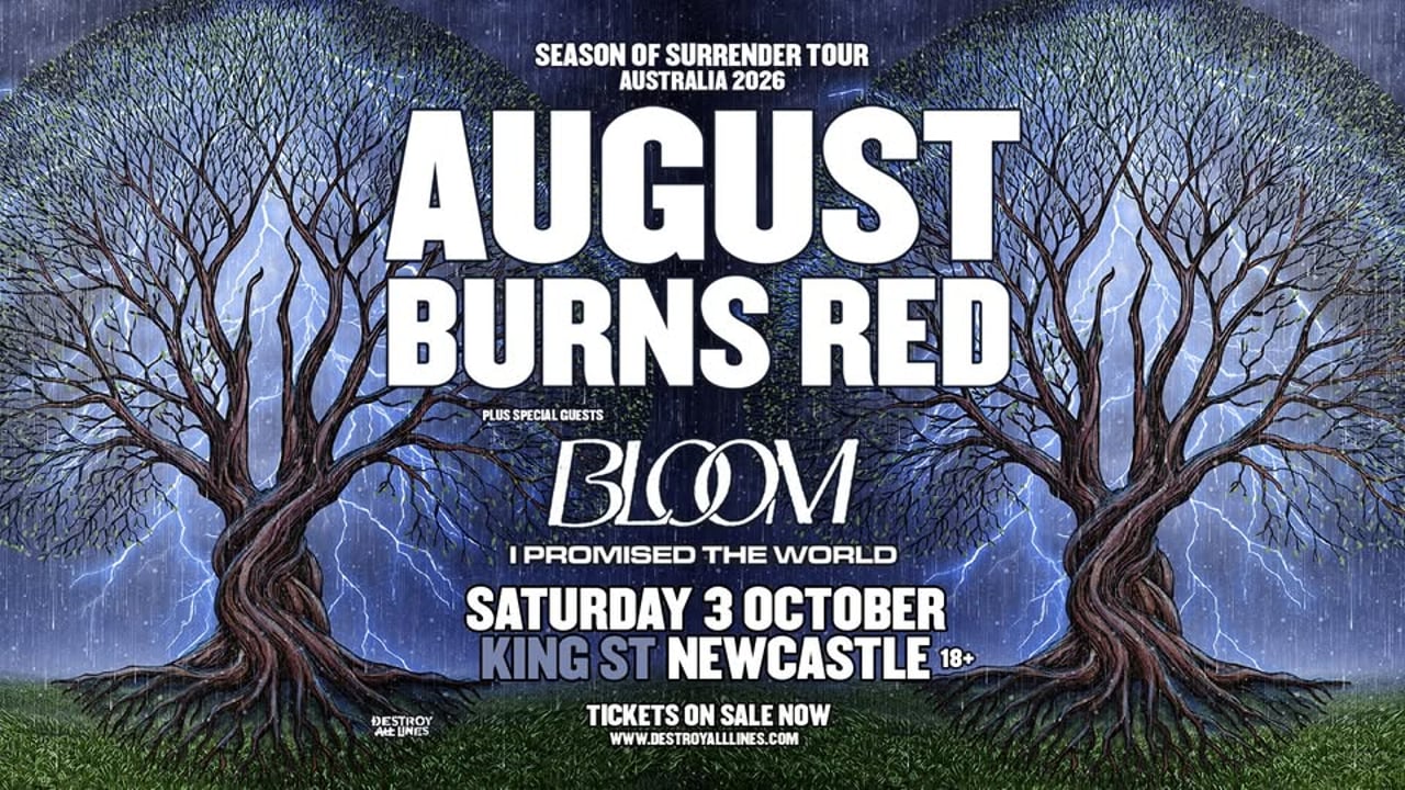 August Burns Red - 'Season of Surrender' Australia with Bloom + I Promised The World  - Newcastle