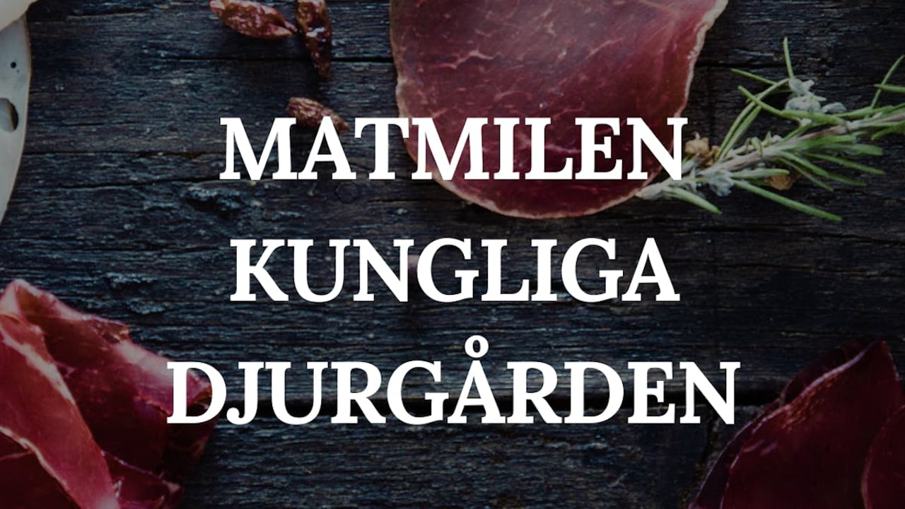 Matmilen Kungliga Djurgården