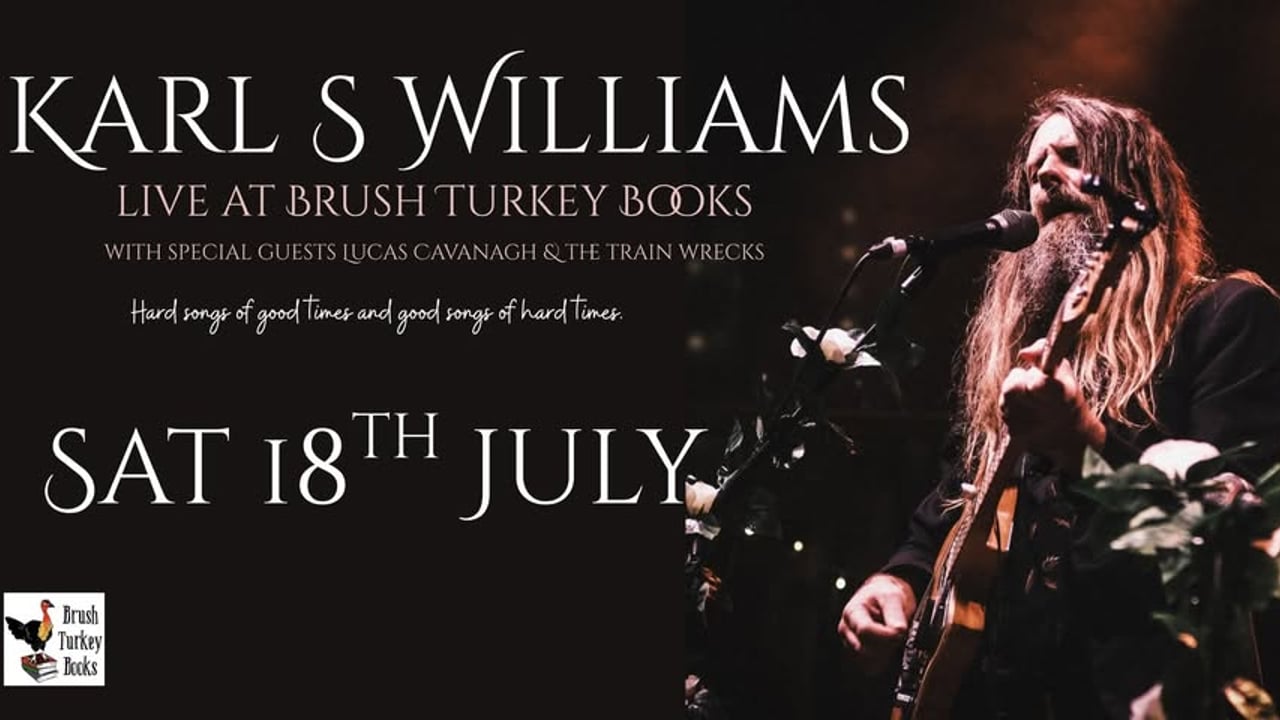Karl S Williams live at Brush Turkey Books with special guest Lucas Cavanagh