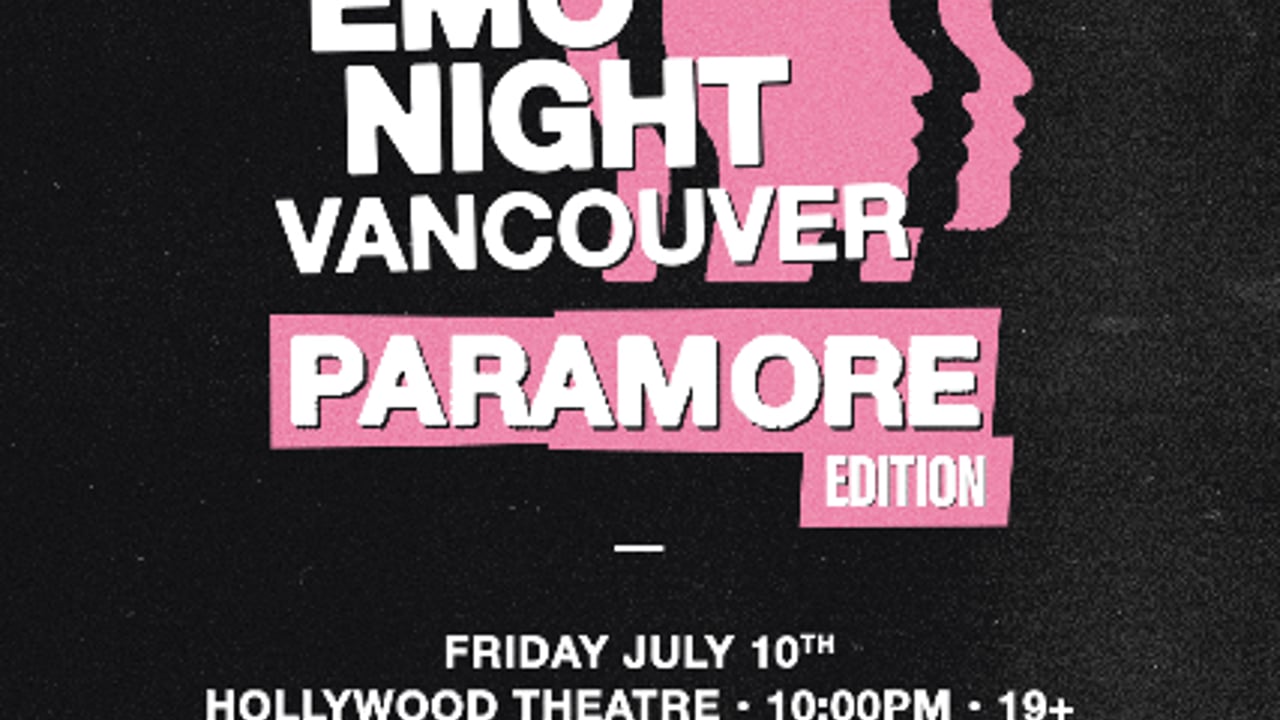 Emo Night Vancouver: Paramore Edition at Hollywood Theatre - Jul 10 2026