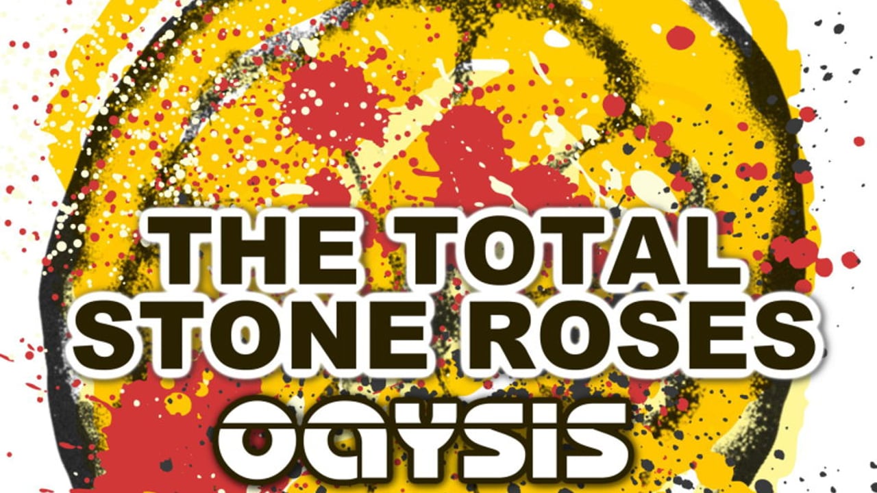 The Total Stone Roses & Oaysis Live