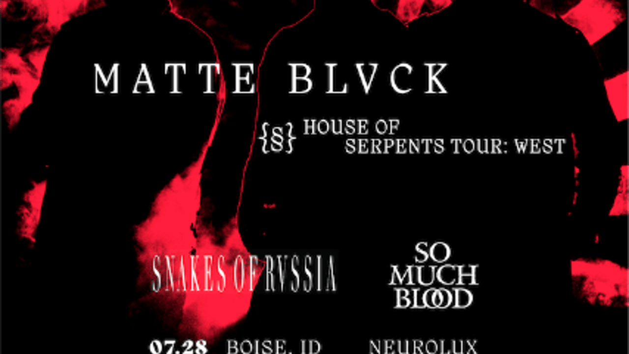 MATTE BLVCK, Snakes of Russia, So Much Blood