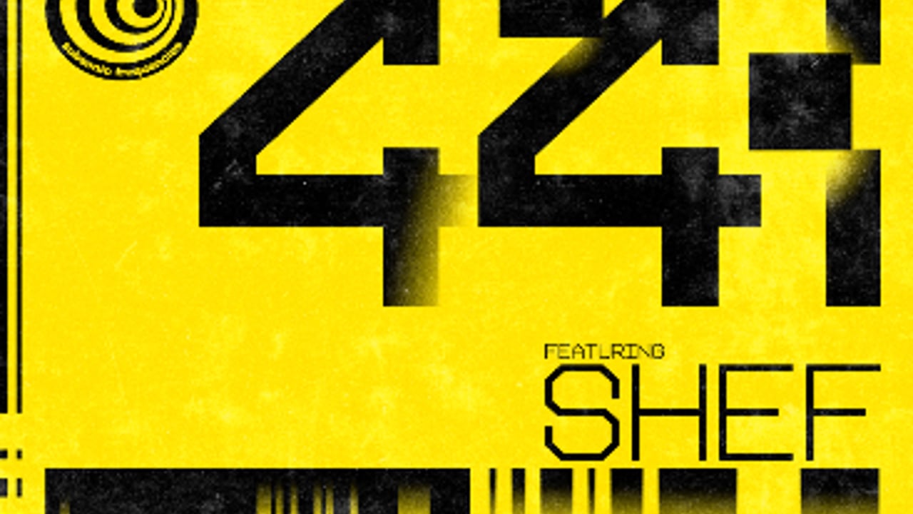 4•4•1 FEATURING: SHEF
