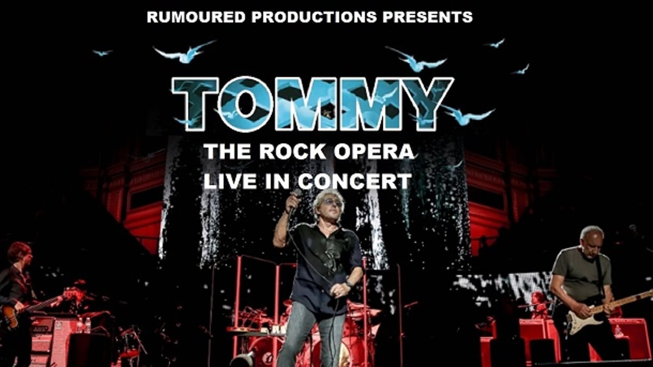TOMMY the Rock Opera live in Concert