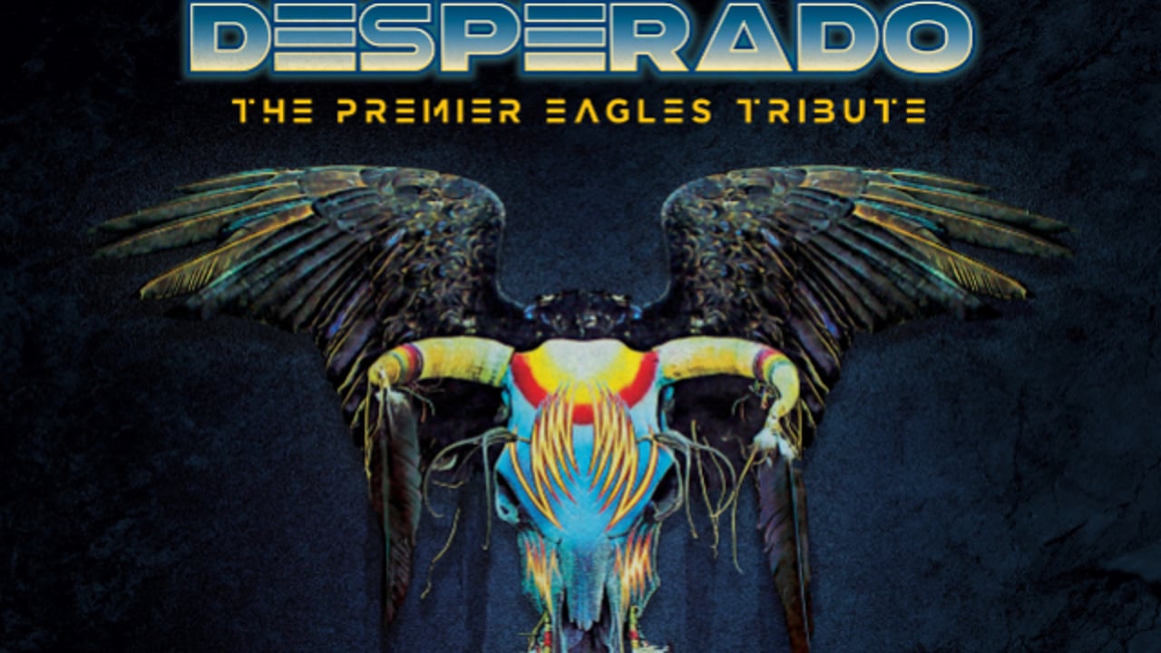 DESPERADO - The Nations Premiere EAGLES Tribute