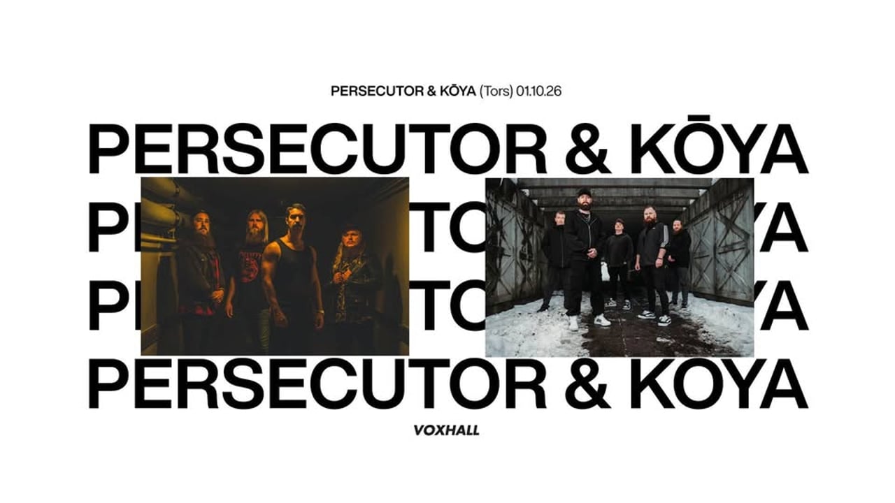 Persecutor & Kōya på VoxHall