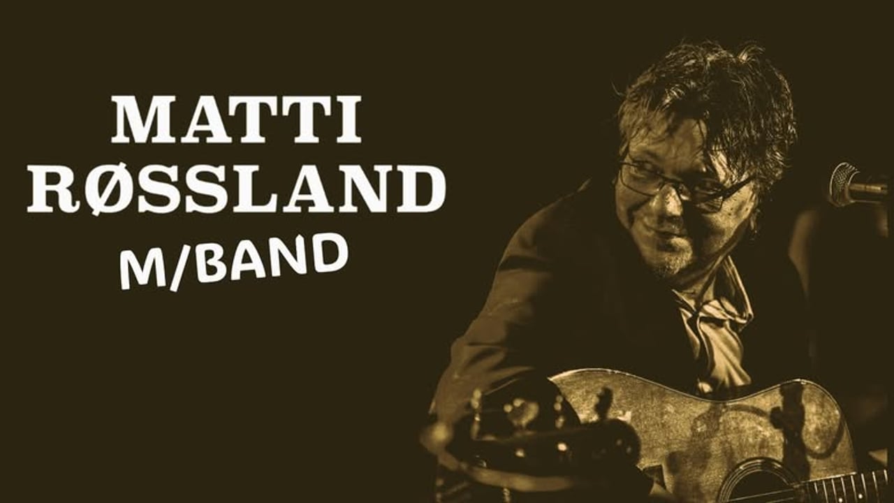 Matti Røssland med band