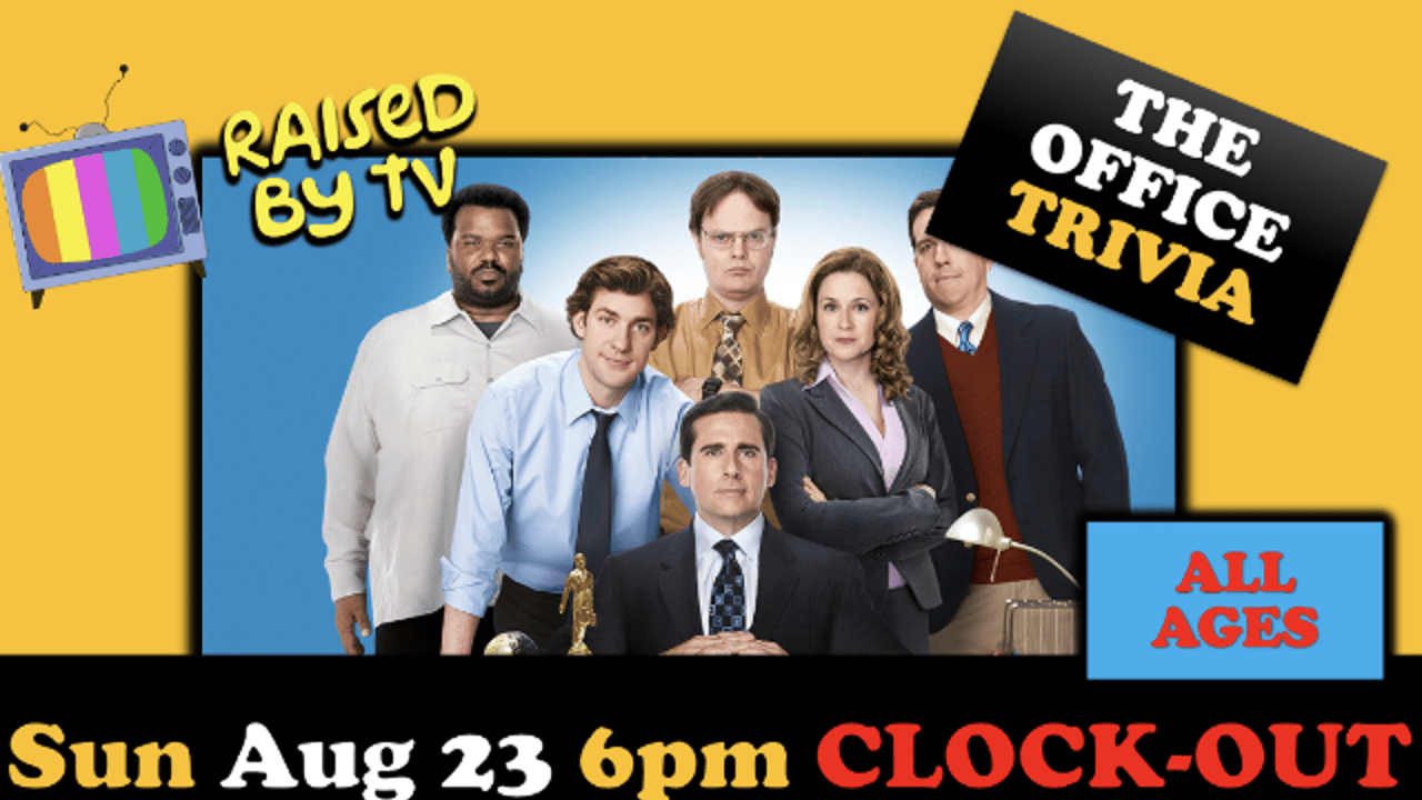 Raised By TV Events Presents: all ages The Office Trivia Night