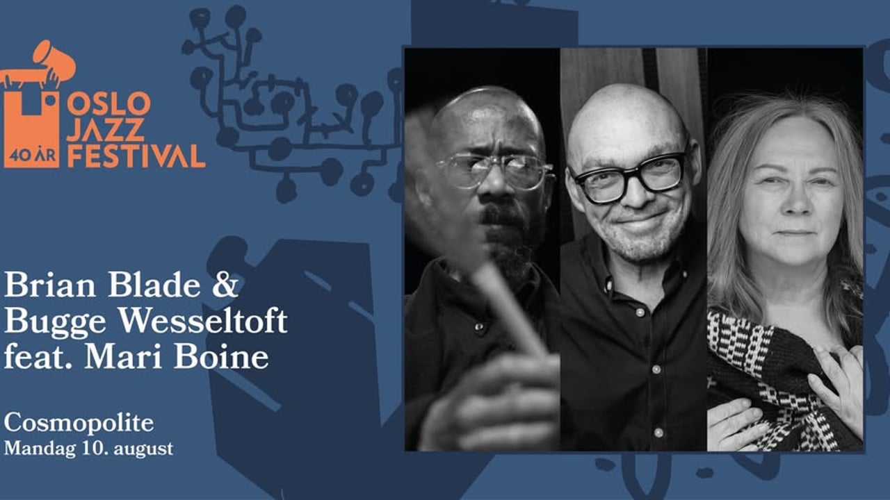 Få billetter! Brian Blade, Bugge Wesseltoft feat. Mari Boine | Oslojazz 2026