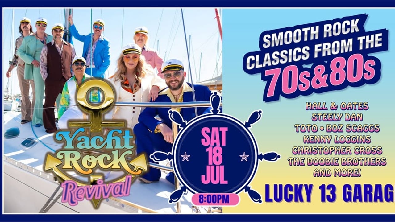 YACHT ROCK REVIVAL LUCKY 13 GARAGE