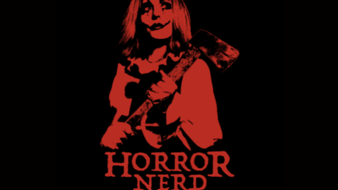 Horror Nerd ft. Samantha Hale and more TBA
