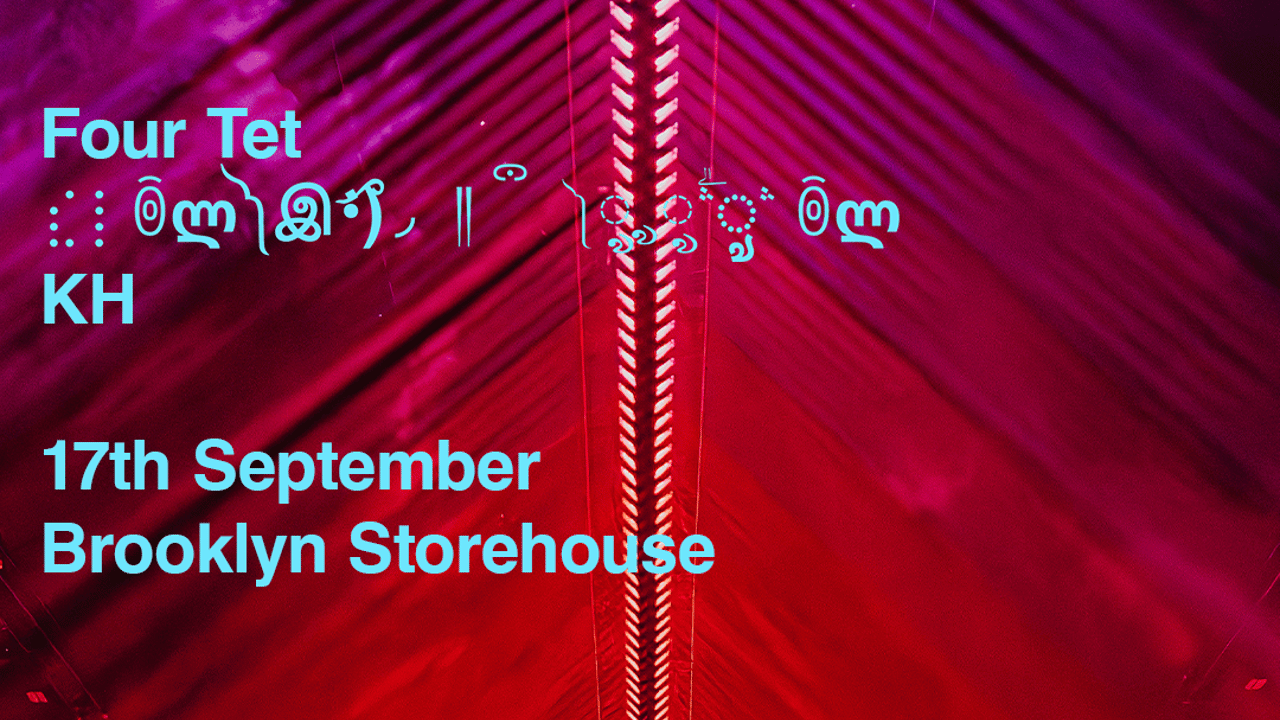 Teksupport: Four Tet