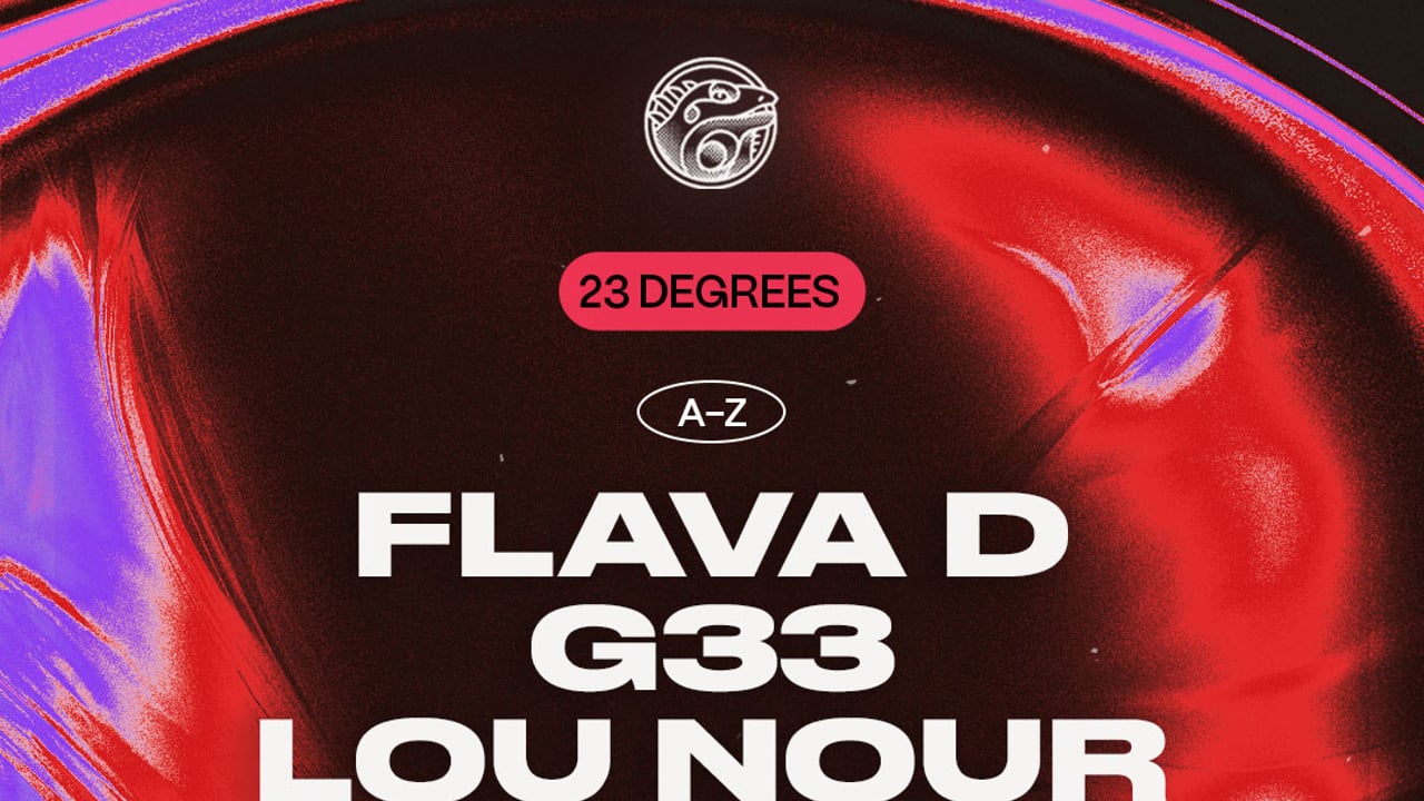 23 Degrees: Lou Nour, Flava D & G33
