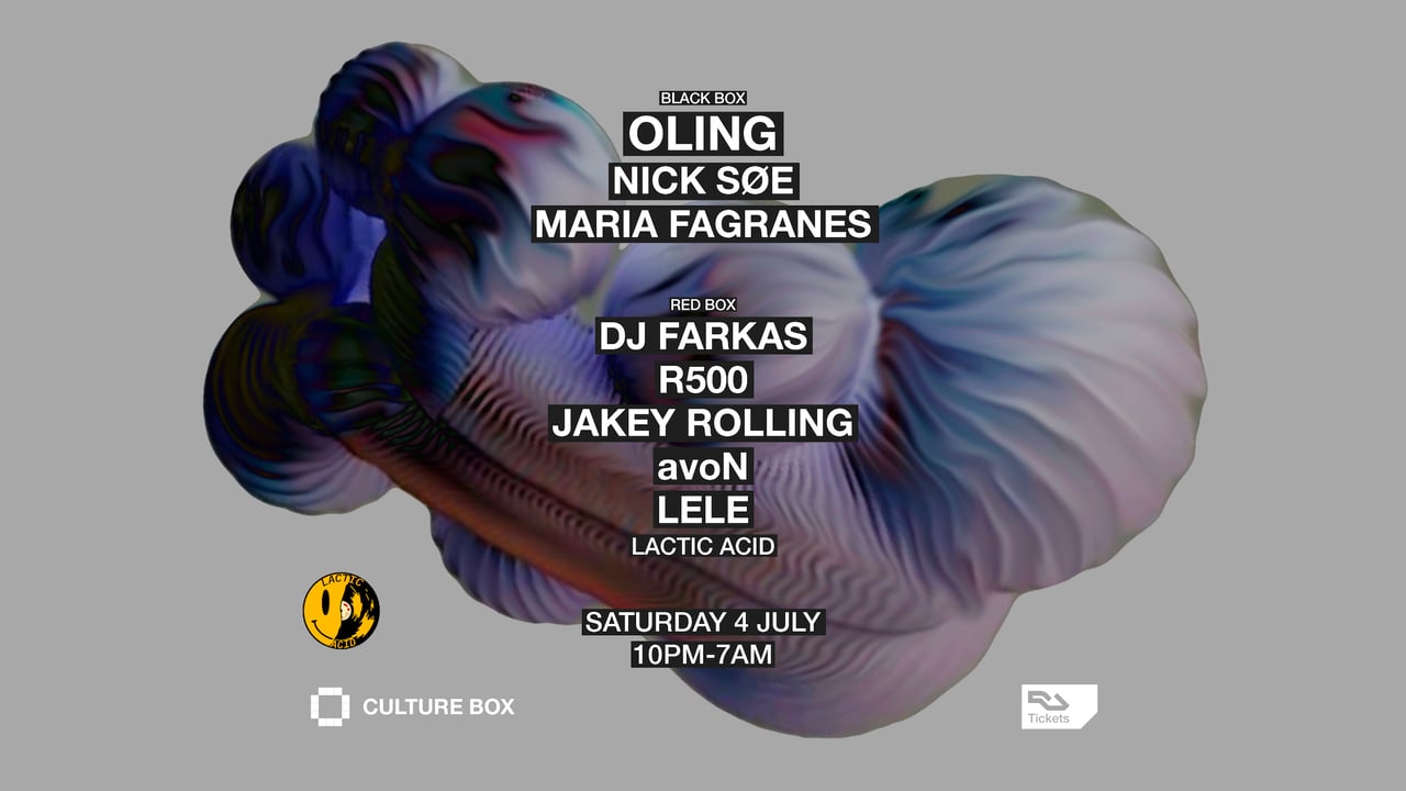 OLING / Nick Søe / Maria Fagranes / LACTIC ACID: DJ Farkas / R500 / Jakey Rolling / avoN / LELE