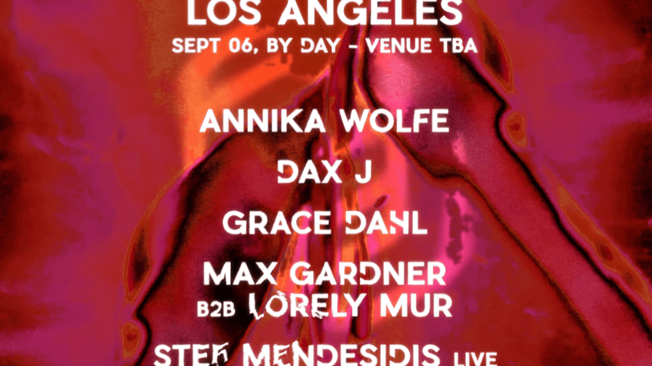 Intercell LA: Annika Wolfe, DAX J, Grace Dahl, Max Gardner b2b Lorely Mur, & Stef Mendesidis