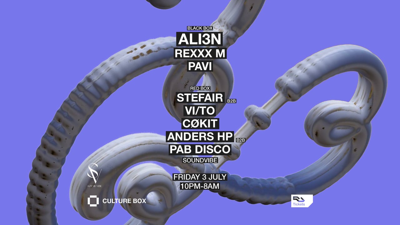 ALI3N / PAVI / Rexxx M / SoundVibe: StefAir B2B VI/TO / CøkiT / Anders HP B2B Pab Disco