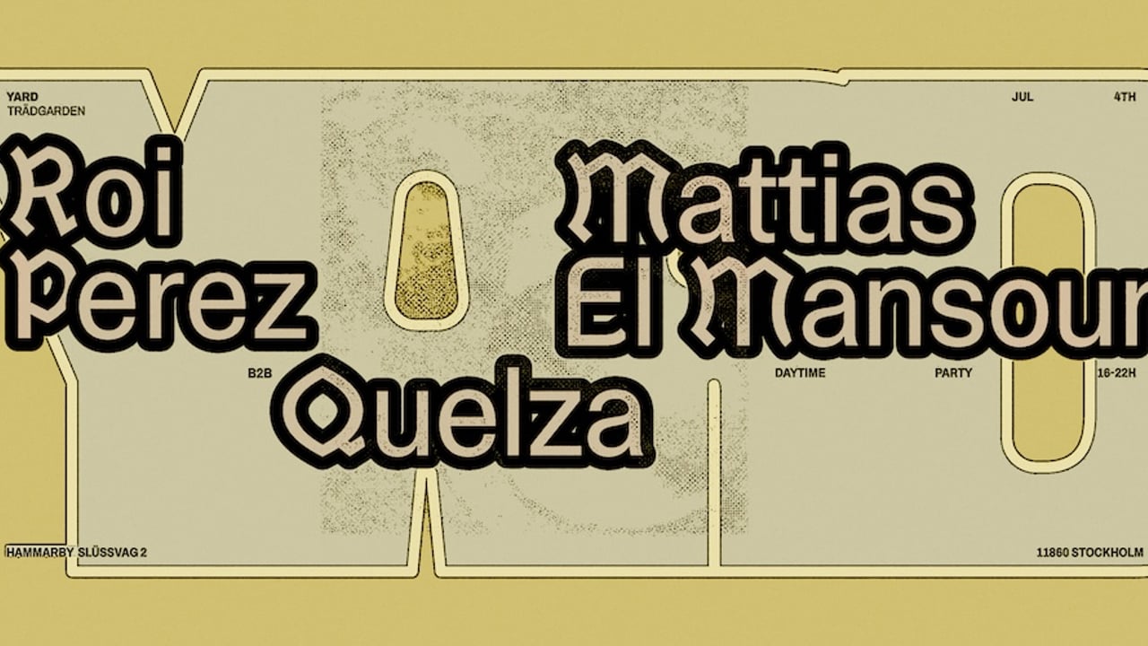 YARD: Roi Perez B2B Quelza, Mattias El Mansouri