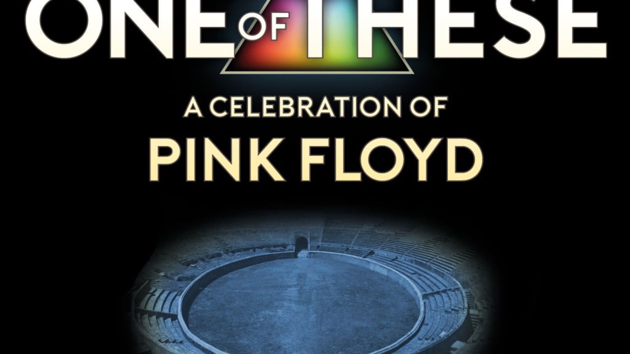 ONE OF THESE - a celebration of Pink Floyd - Live At Pompeii