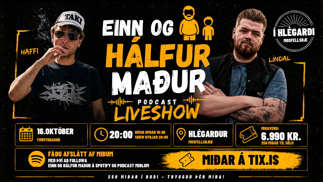 EINN OG HÁLFUR MAÐUR LIVE SHOW