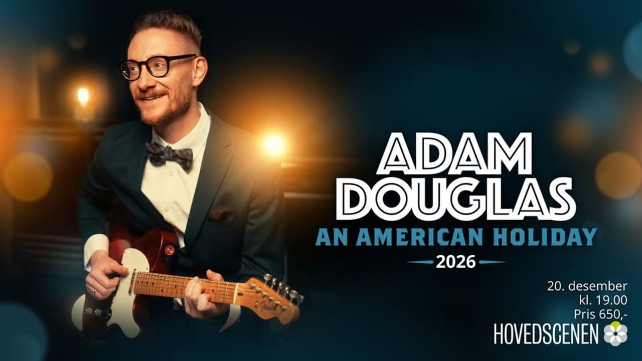  Adam Douglas – An American Holiday 2026 // Tromsø Kulturhus