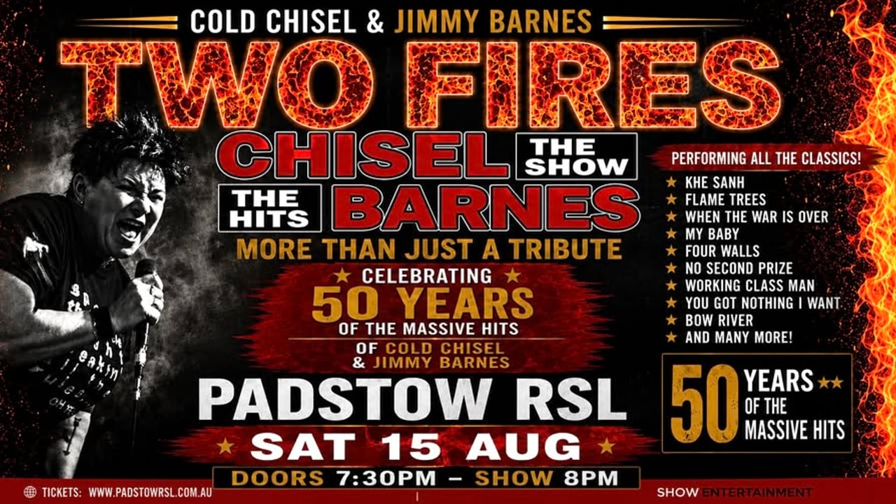 TWO FIRES Chisel Barnes Show - Padstow RSL