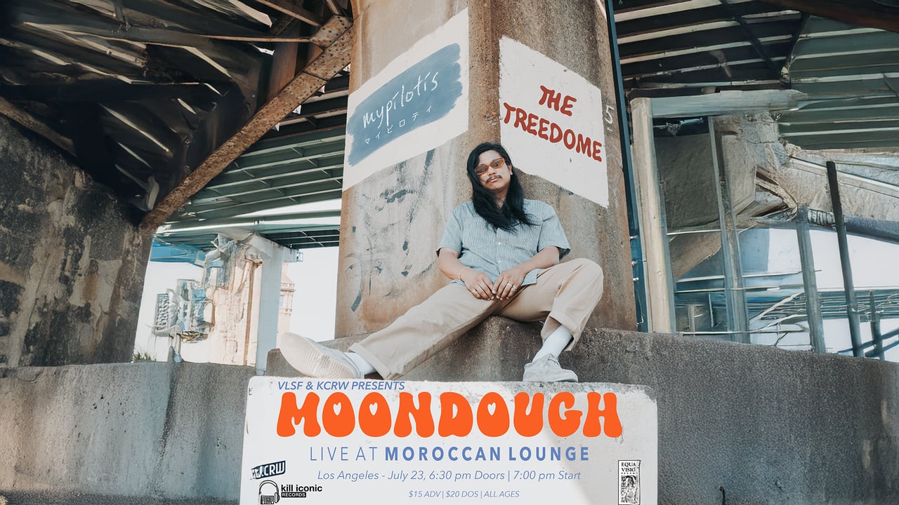VLSF & KCRW Present: Moondough w/ mypilotis & The Treedome