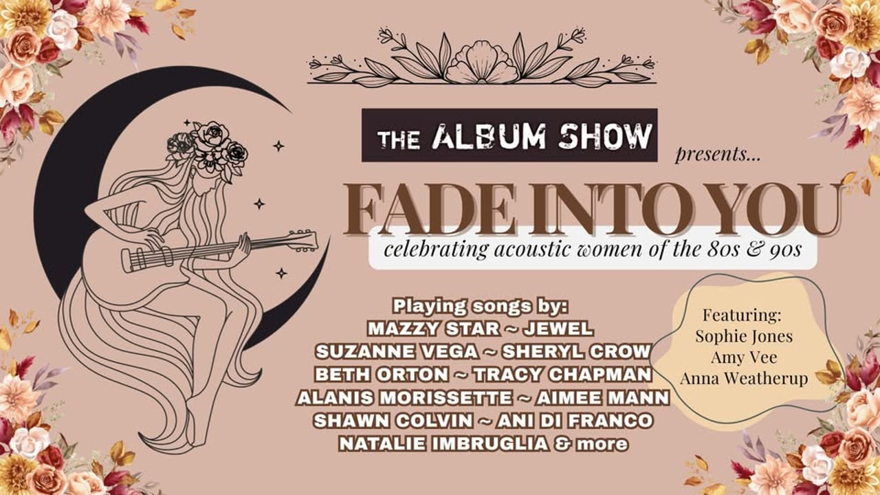 AVOCA // FADE INTO YOU: Acoustic Women of the 80s and 90s
