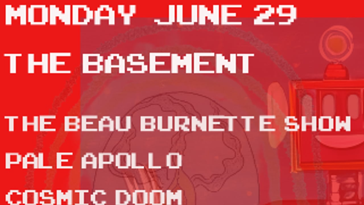 The Beau Burnette Show - Pale Apollo, Tijuana Bible, Cavehole, Rodeo Mouth