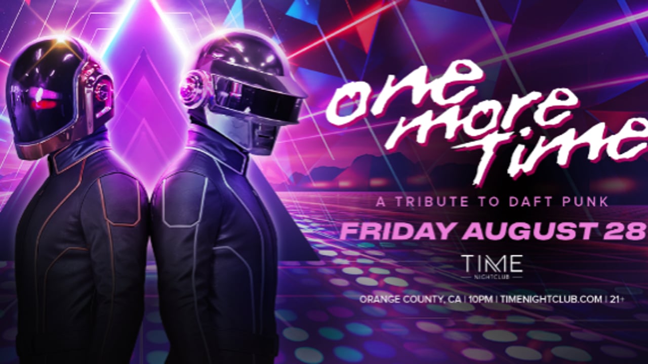 ONE MORE TIME: A DAFT PUNK TRIBUTE PARTY