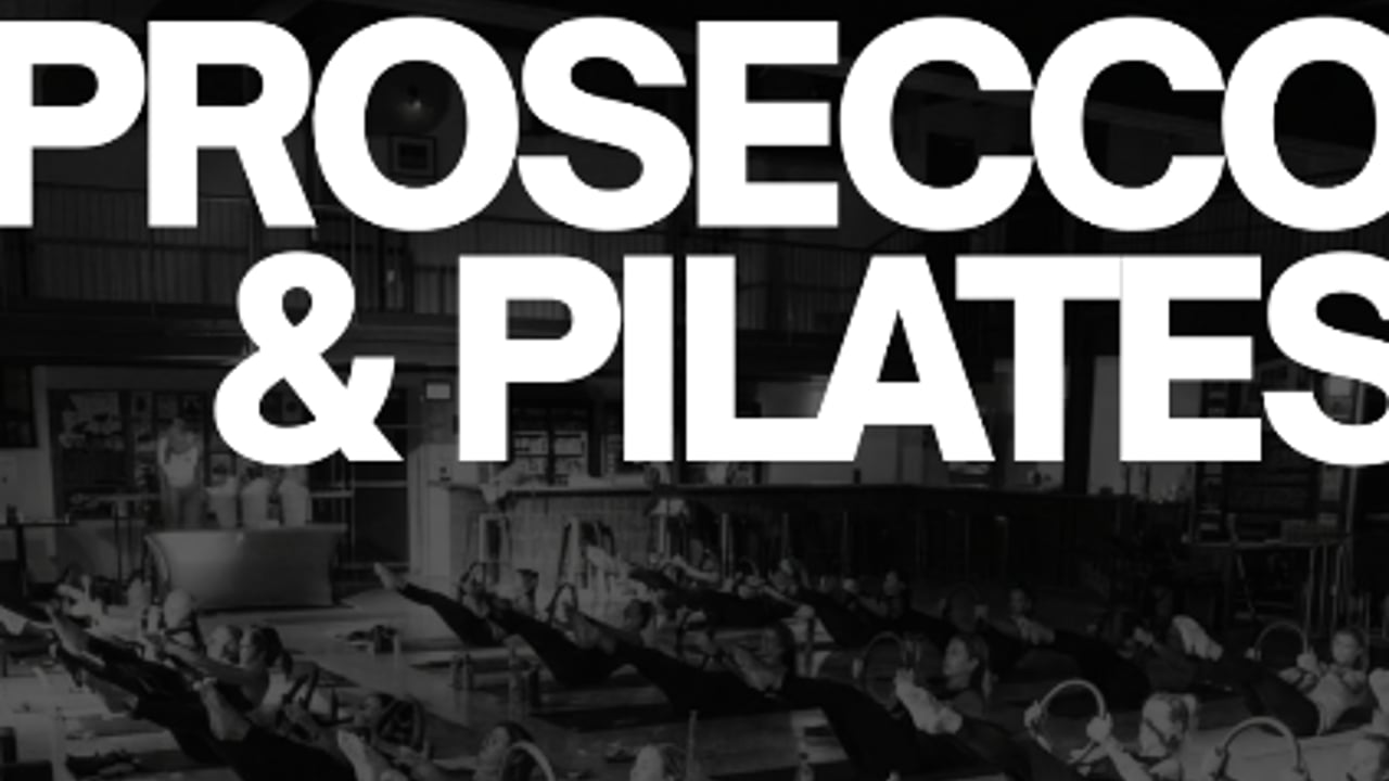 Prosecco and Pilates