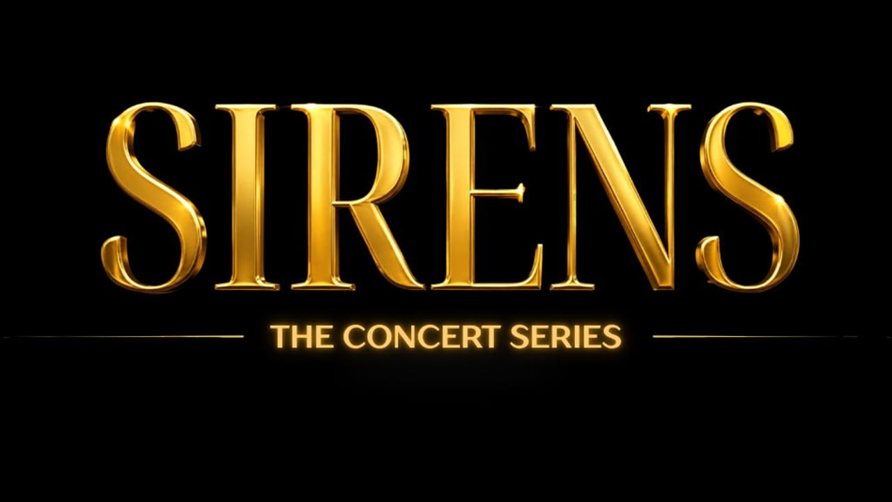 Sirens: The Concert Series